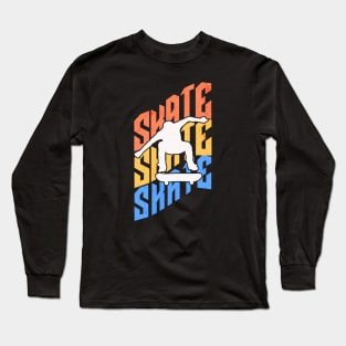 skate, skateboard hobby Long Sleeve T-Shirt